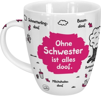 Sheepworld - Tasse "Ohne. ist alles doof" 0,5l ODIAD Geschenk Kaffee- Tasse Schwester